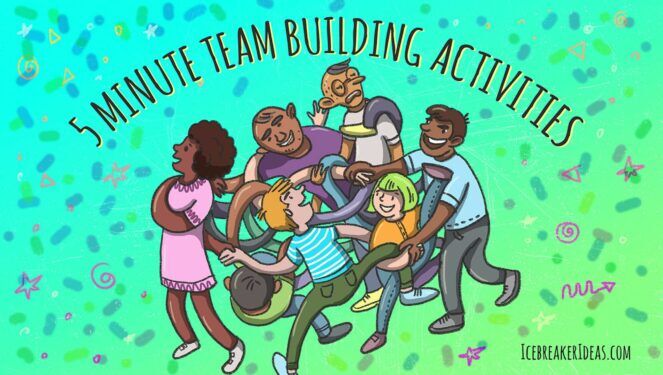 5 Minute Team Building Activities (21 Fun Examples) IcebreakerIdeas